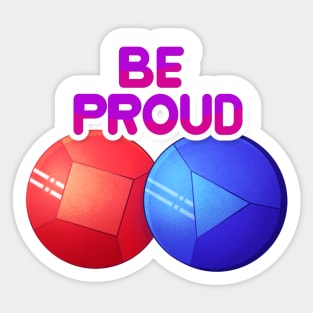 Be Proud, for pride 2019 Sticker